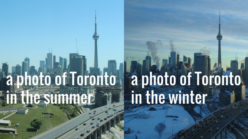 A photo of Toronto in the summer and a photo of Toronto in the winter with those words superimposed on respective photos